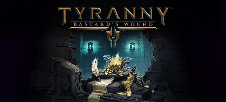 Tyranny – Bastard’s Wound