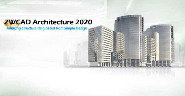 ZWCAD Architecture 2020