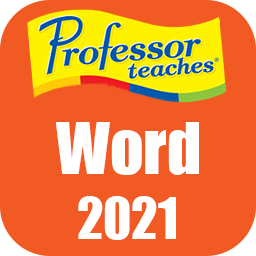 Professor Teaches Word 2021